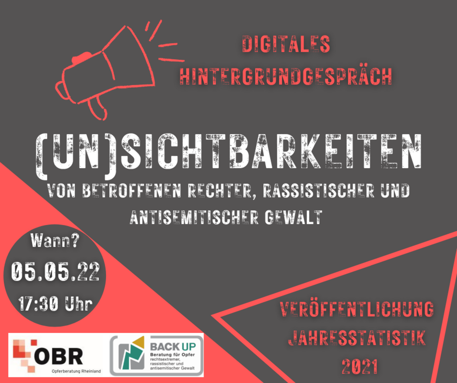 Einladung: (Un)Sichtbarkeiten von Betroffenen rechter, rassistischer, antisemitischer Gewalt | digitales Fachgespräch 05.05.22 ab 17:30Uhr online | organisiert durch die Opferberatungsstellen in NRW BackUp und OBR