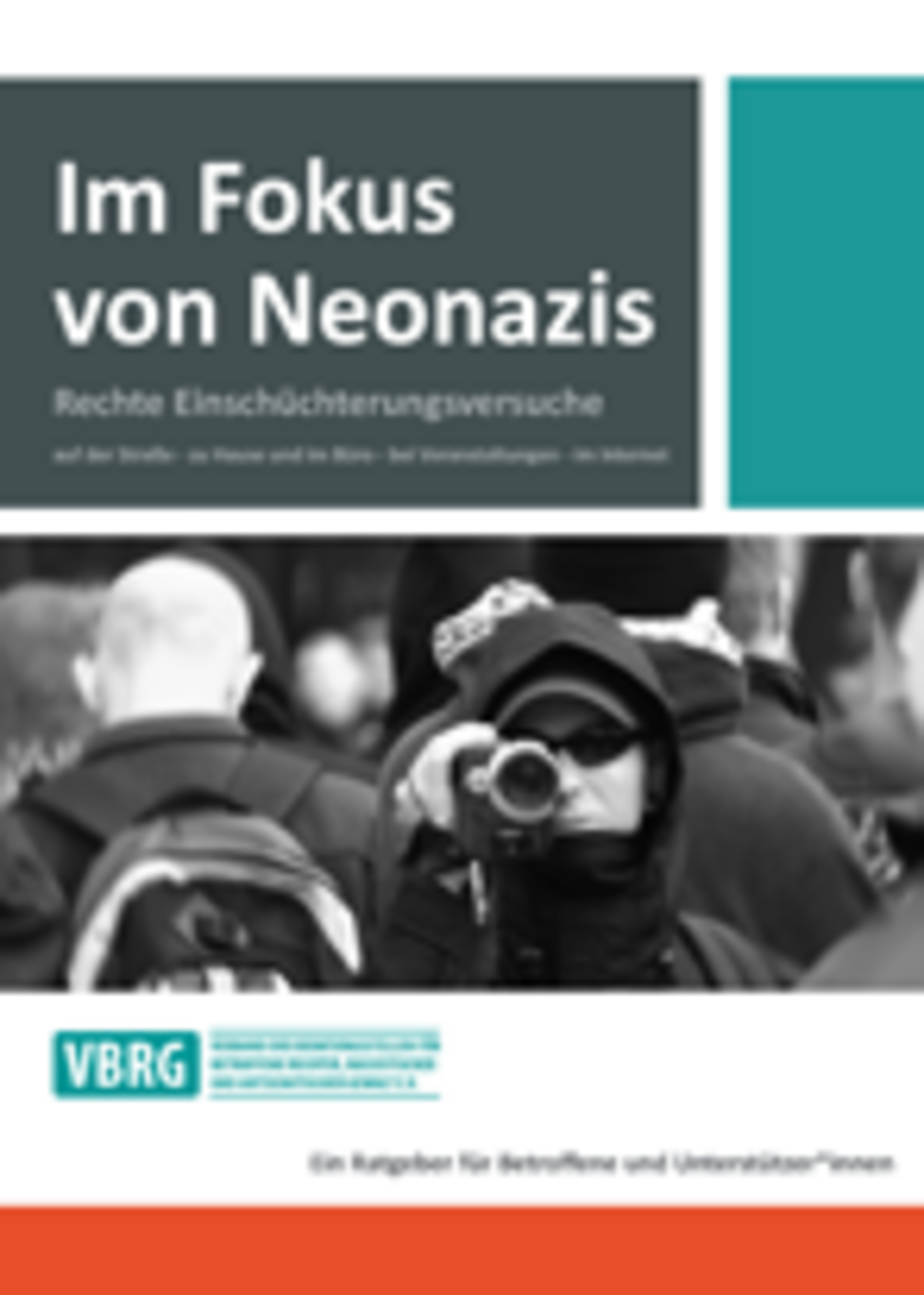 Im Fokus von Neonazis. Rechte Einschüchterungsversuche