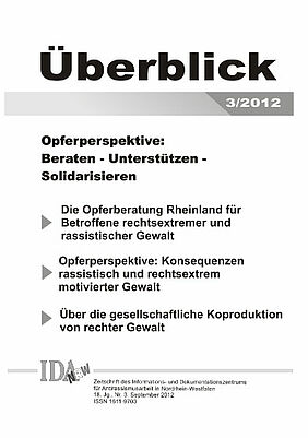 Opferperspektive: Beraten - Unterstützen - Solidarisieren, Überblick 3/2012