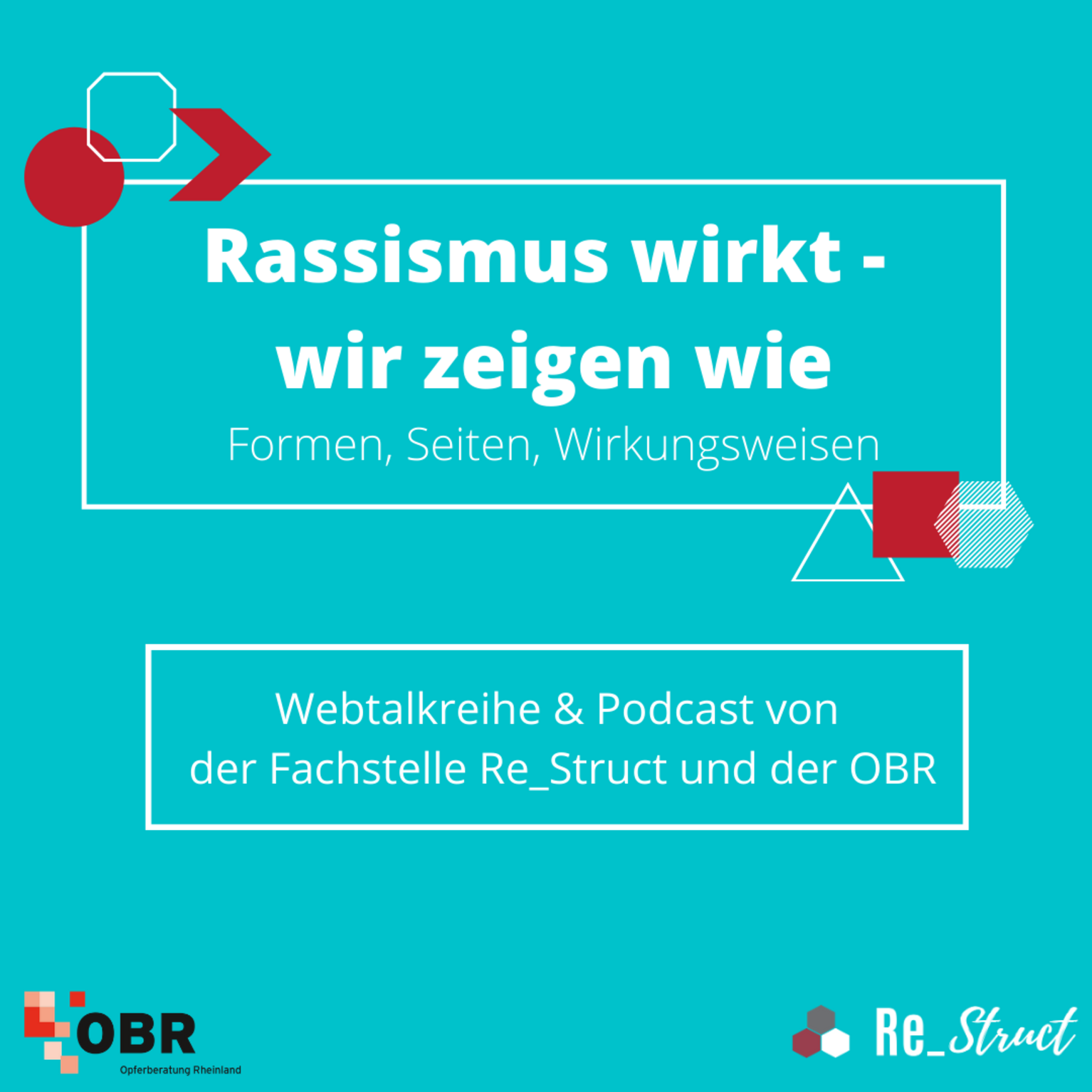Cover Webtalkreihe "Rassismus wirkt - wir zeigen wie" Cover Webtalkreihe "Rassismus wirkt - wir zeigen wie"