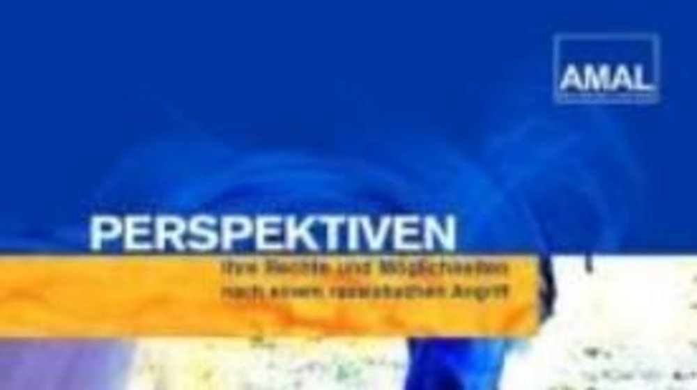 AMAL - Hilfe für Betroffene rechter Gewalt: Perspektiven. AMAL - Hilfe für Betroffene rechter Gewalt: Perspektiven.